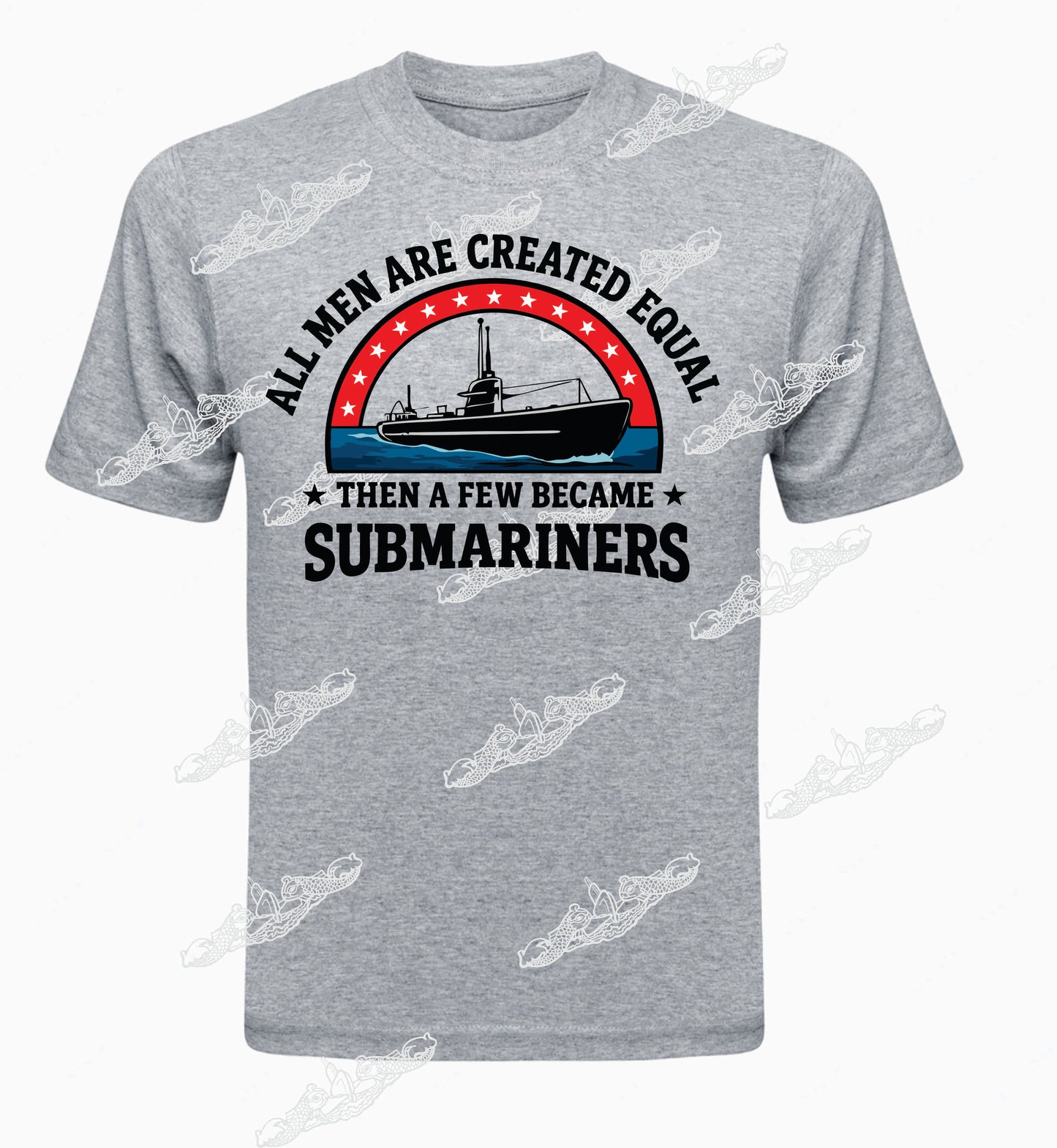 All Men Created Equal & Few Became Submariners :   Clothing