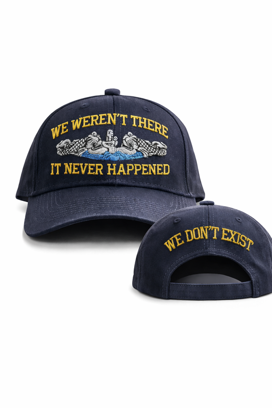 We Weren't There -  Hat  - Back of Cap NO EXTRA CHARGE!