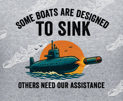 Some Boats Are Designed To Sink SUBMARINE SUNET & Torpedo : Clothing