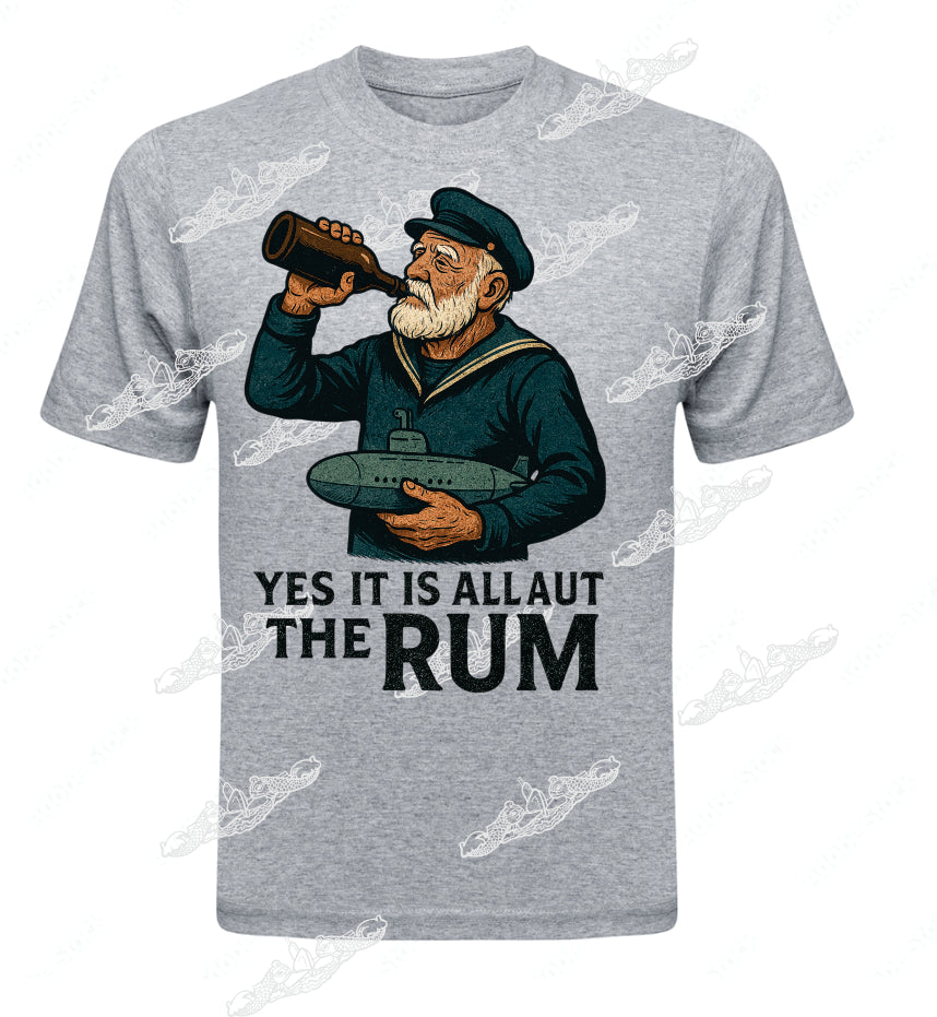Yes It Is About The Rum!  Salty Old Sailor : Clothing