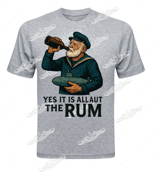 Yes It Is About The Rum!  Salty Old Sailor : Clothing