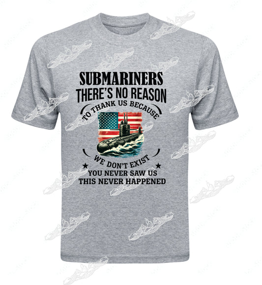 No Reason To Thank Us We Were never There - Flag & Submarine Clothing