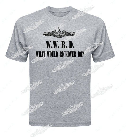 WWRD? What Would Rickover Do?  TEXT & Dolphin  Clothing